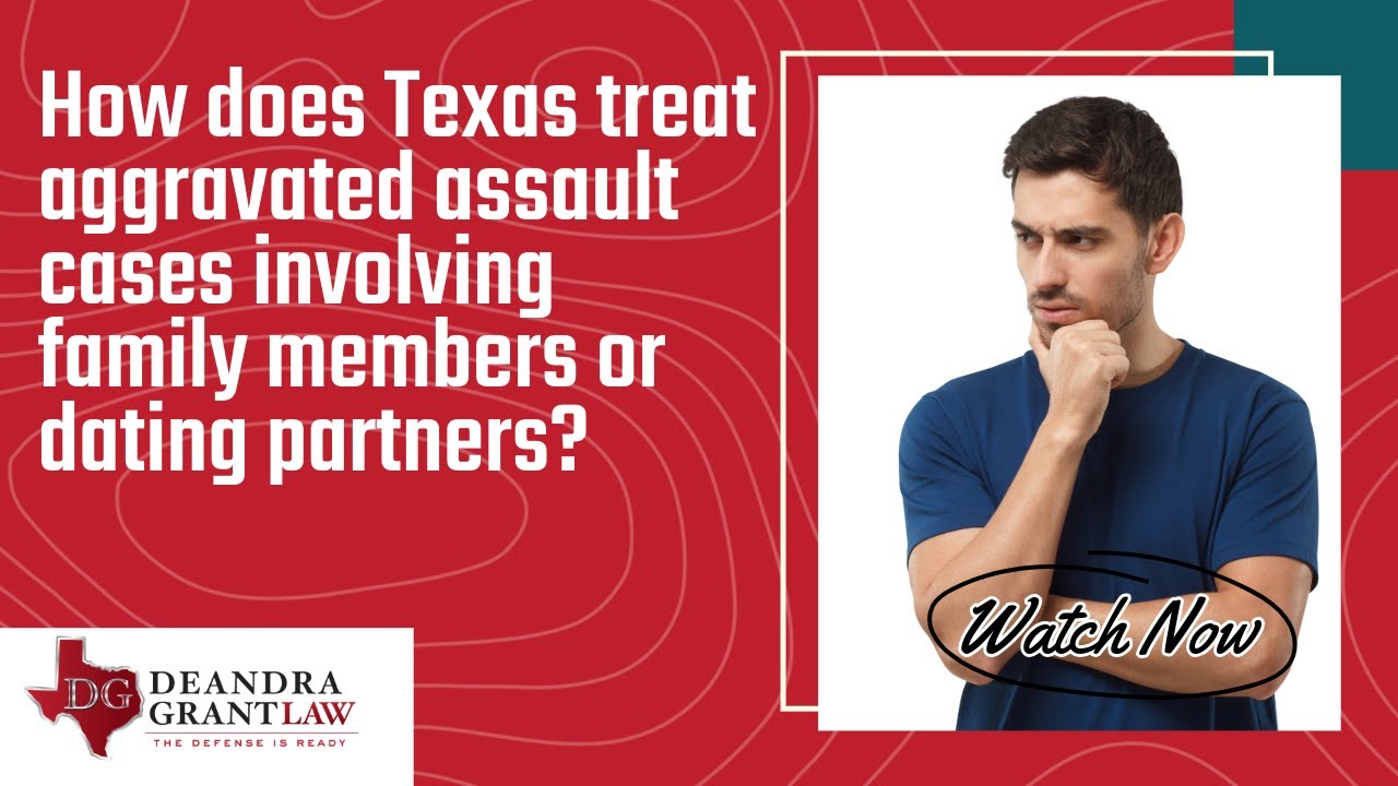 How does Texas treat aggravated assault cases involving family members or dating partners?
