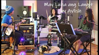 May Luha Ang Langit By Avlish - Macheavenz Cover