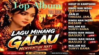 Lagu Minang Galau Menyentuh Hati 💔 Full Album Terbaru | Rindu Nan Indak Basuo & Malam Ko Sunyi Bana