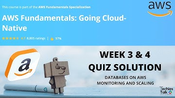 AWS Fundamentals: Going Cloud-Native Coursera Week 3 & 4 Quiz Solution | by Amazon Web Services
