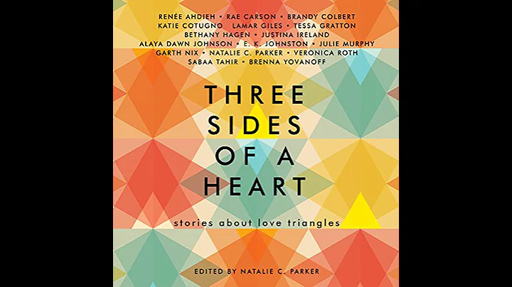 Three Sides of a Heart: Stories About Love Triangles by Natalie C. Parker | Full Audiobook