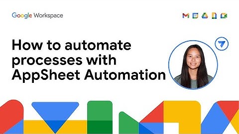 How to automate processes in Appsheet Automation