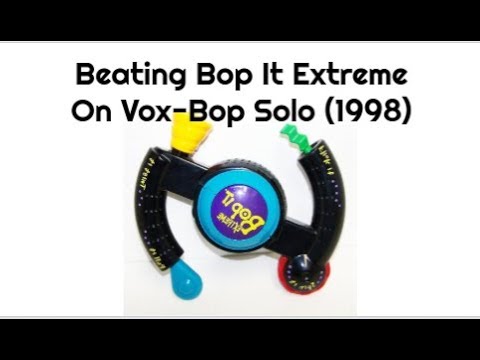 Beating Bop It Extreme On Vox Bop Solo