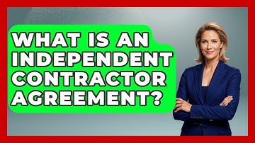 What Is An Independent Contractor Agreement? - Learn About Libertarianism