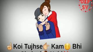 Koi👰🏻Tujhse😚Achchhi😣Milegi❌Nahi😭Status🌐Video👍