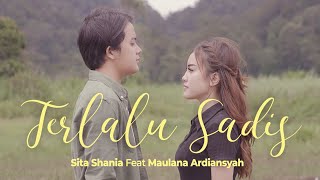 Sita Shania Ft. Maulana Ardiansyah - Terlalu Sadis - Official Music Video