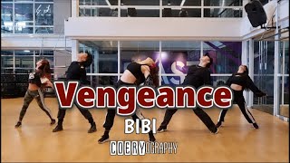 BIBI - Vengeance | Choreography by Coery