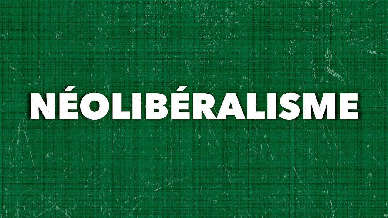 Vous avez dit néolibéralisme?