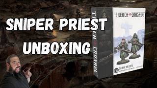 Trench Crusade Sniper Priest Unboxing