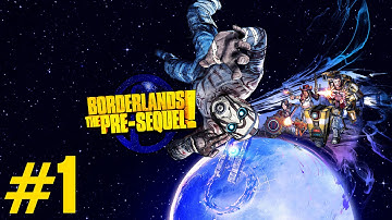 Borderlands: The Pre-Sequel! Walkthrough Part 1 - Welcome to Helios