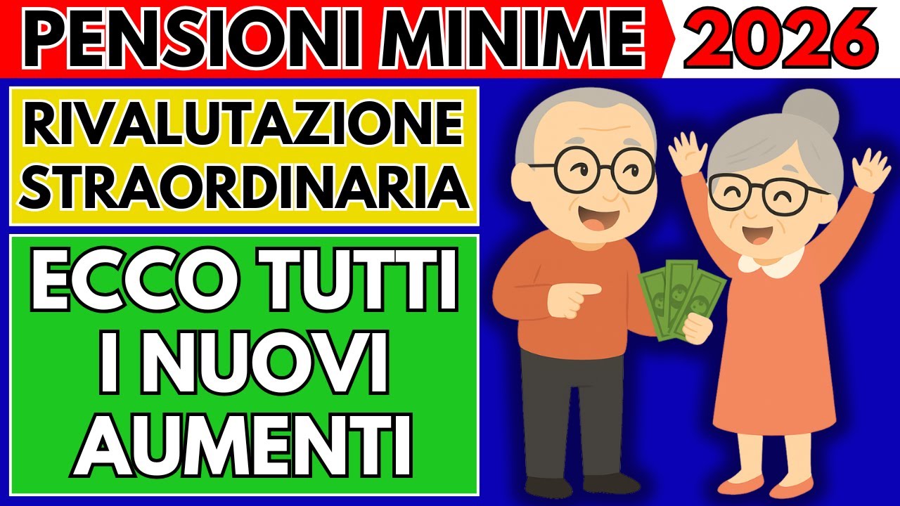 ✅Pensioni Minime 2026 👉 Ecco Tutti i Nuovi Aumenti con la Rivalutazione Straordinaria!