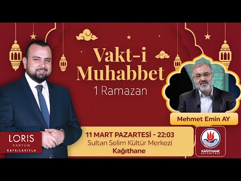 Mehmet Emin Ay - 1 Ramazan | Vakt-i Muhabbet '24