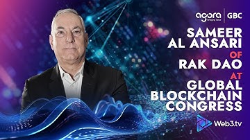 Sameer Al Ansari | CEO - RAK DAO at Global Blockchain Congress