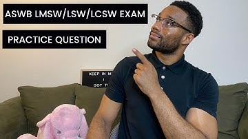 ASWB (LMSW, LSW, LCSW) Exam Prep | Practice Questions (FIRST/NEXT/BEST/MOST) with RayTube #2