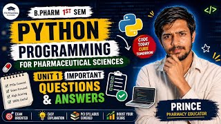 Python Programming for Pharmaceutical Sciences | Unit 1 Important Questions & Answers | B.Pharm 1st