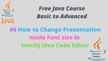 #6 How to Change Presentation mode Font size in Intellij Idea Code Editor