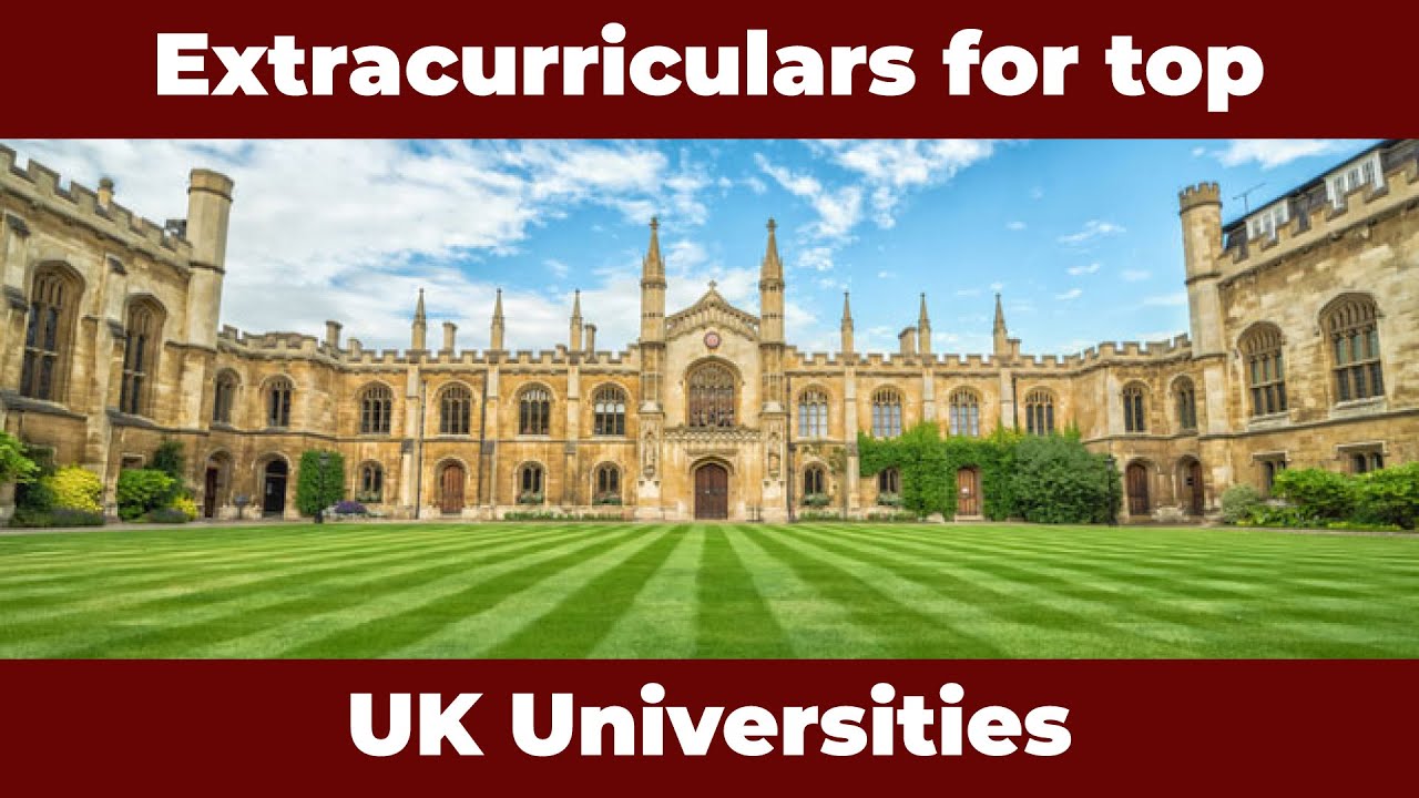 Extracurriculars for top UK Universities Myths & Tips A&J Education