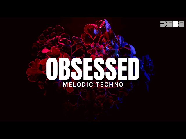 Obsessed Remix | Melodic Techno | Debb | Riar Saab | AbhijaySharma