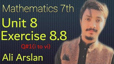 Mathematics class 7th unit 8 exercise 8.8 Q#(i to vi)