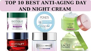 TOP 10 BEST ANTI-AGING DAY AND NIGHT CREAMS WITH PRICE/ सर्वोत्तम एंटी एजिंग क्रीम