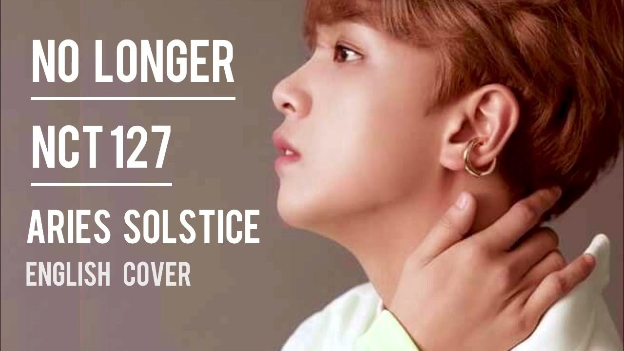 No Longer NCT 127 English Cover by Aries Solstice YouTube