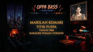 Download lagu MARILAH KEMARI - TITIK PUSPA 1966 | KARAOKE FEMALE VERSION | HD AUDIO