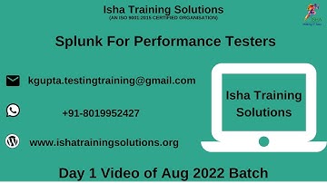 Splunk For Performance Tester Day 1 on 11th Aug 2022.Call /WhatsApp us on +91-8019952427 to enroll