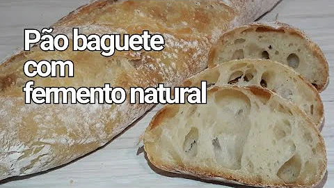 PO BAGUETE COM FERMENTO NATURAL