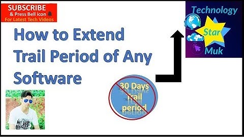 how to extend trial period of any software in 5 minutes - 2018 latest trick