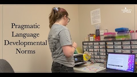 Pragmatic Language Developmental Norms