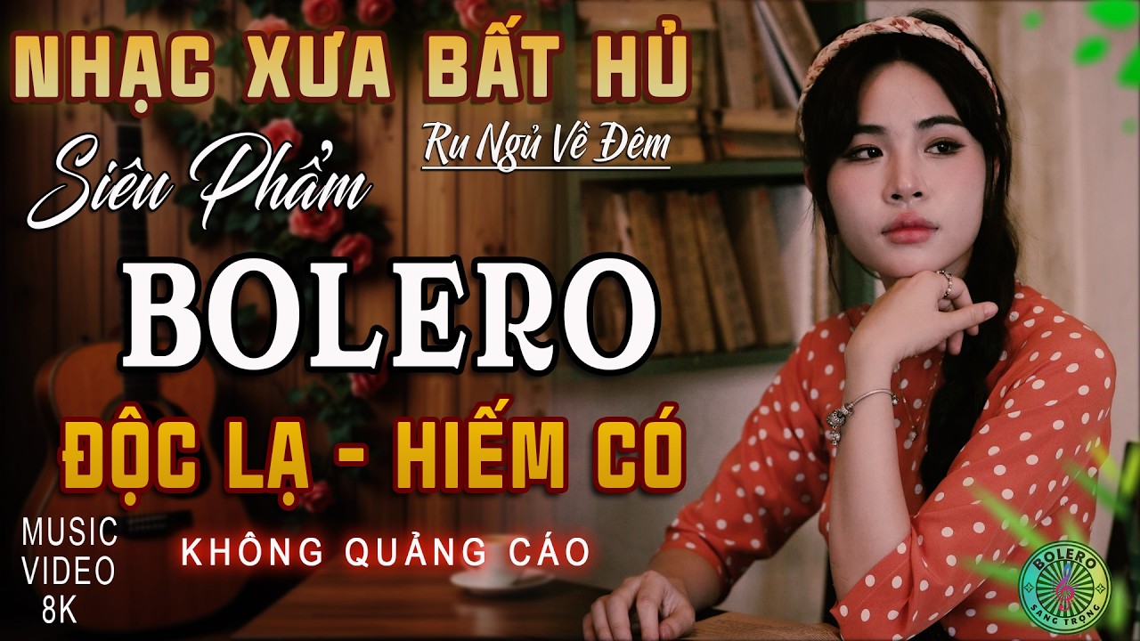 Mở Nhẹ Nhàng [CD197] LK Ca Nhạc Bolero Trữ Tình ĐỘC LẠ & ÊM TAI ➤Nhạc Vàng Xưa Chọn Lọc TOÀN BÀI HAY