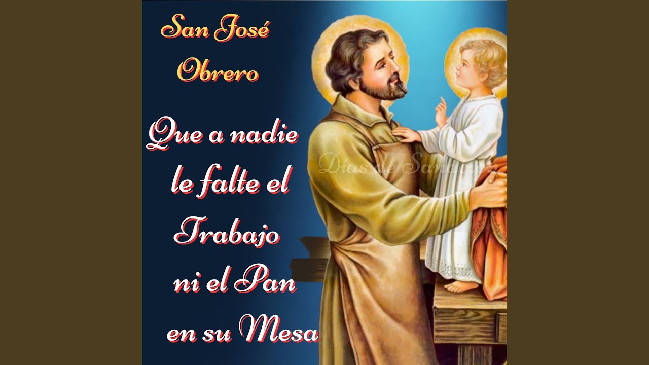 Oración a SAN JOSÉ OBRERO por los Hijos para que Encuentren Trabajo ...
