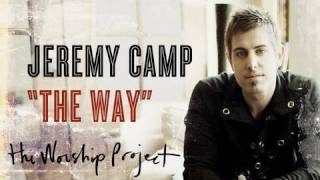 Jeremy Camp  "The Way" chords