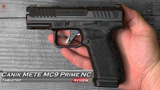 Canik METE MC9 Prime NC Tabletop Review and Field Strip