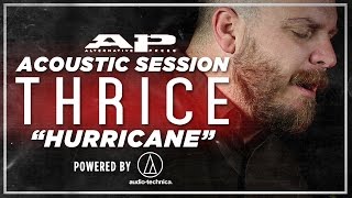 Video thumbnail of "APTV Sessions: THRICE - "Hurricane""