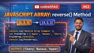 JavaScript Array reverse Method Explained | Reverse Array Elements in JavaScript | Part 63