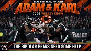 What Version of the Bears Will We Get | Adam & Karl Weekly Bears Show