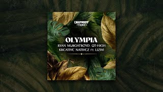 Download lagu Ryan Murgatroyd, QT-HIGH & Kreative Nativez ft Lizwi - Olympia [Radio Mix]