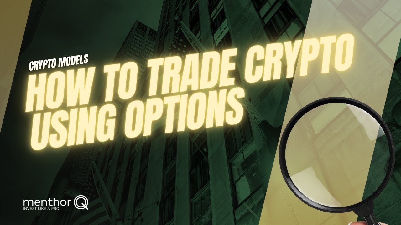 How to trade Crypto using Options
