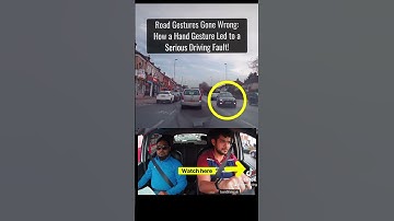 Road Gestures Gone Wrong: How a Hand Gesture Led to a Serious Driving Fault! #DrivingTestFail #tests