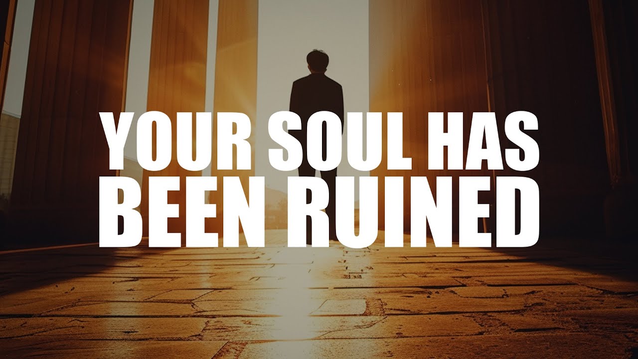 Your Soul Is Rotten YOUR SOUL HAS BEEN RUINED, BECAUSE YOU KEEP DOING THIS - YouTube