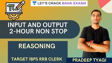 Input and Output (Part-1) | Target IBPS/RRB/SBI PO/Clerk 2020 | Pradeep Tyagi