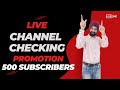 Live Channel Checking 2023| Promotion  | जल्दी आओ सभी Grow Youtube Channel
