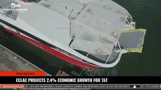 ECLAC PROJECTS 2 4% ECONOMIC GROWTH FOR T&T