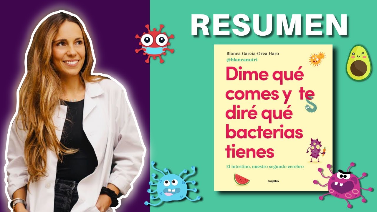 Dime qué comes y te diré qué bacterias tienes - Blanca García-Orea Haro