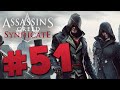 Let&#39;s Play | Assassin&#39;s Creed Syndicate - #51 (HD/XBOXONE)