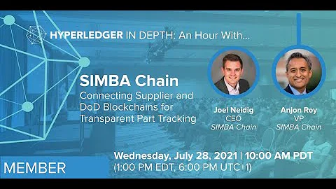Hyperledger In-depth: SIMBA Chain: Connect Supplier & DoD Blockchains for Transparent Part Tracking