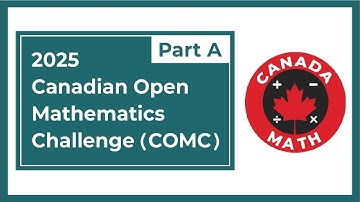 2025 Canadian Open Mathematics Challenge (COMC) | Part A