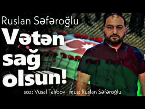 Ruslan Seferoglu Veten Sag Olsun 2020 yeni