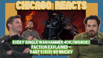 Every single Warhammer 40k WH40k Faction Explained - Part 1 3-3 by Bricky - Actors React